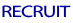 RECRUIT